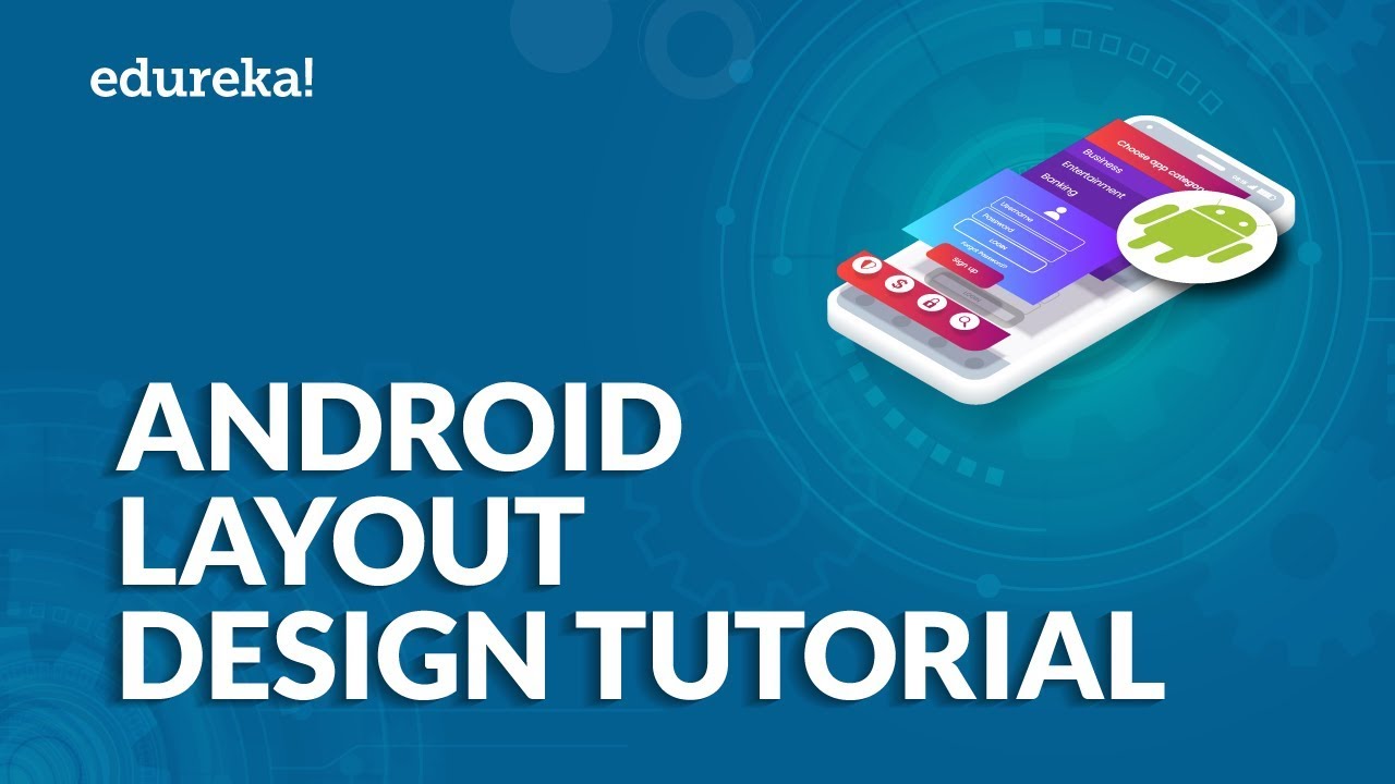 Tutorial Desain Tata Letak Android | Desain UI Android Dijelaskan | Tutorial Android Studio | edureka