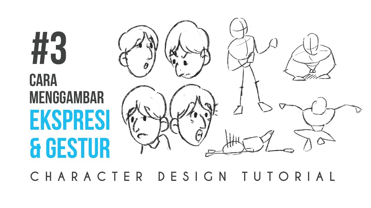TUTORIAL MENGGAMBAR EKSPRESI DAN GESTUR (Tutorial Desain Karakter)