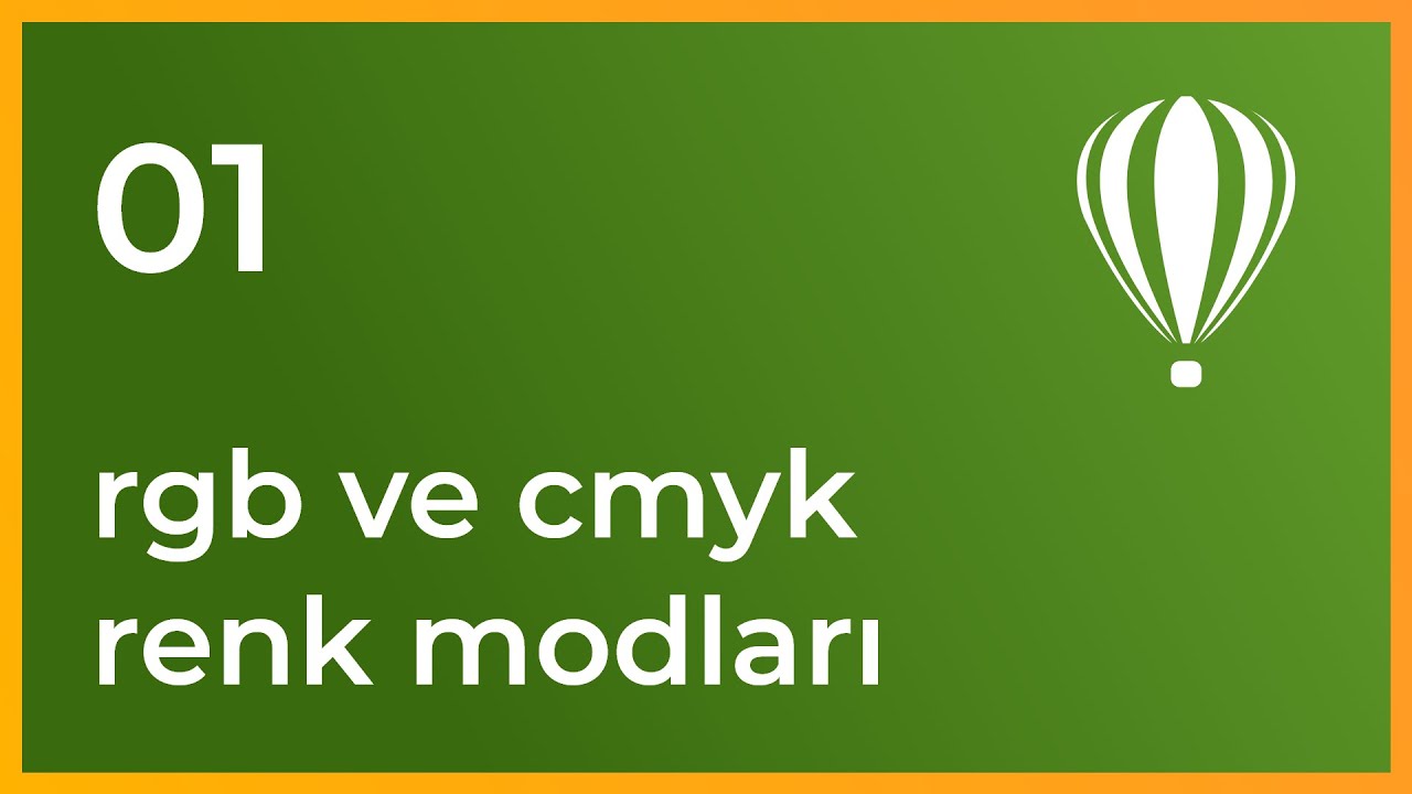Corel Draw Dersleri – 1 – Başlangıç, RGB dan CMYK Modları