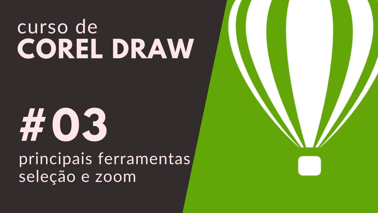 Curso de CorelDRAW #03 – Ferramentas, pilih dan zoom