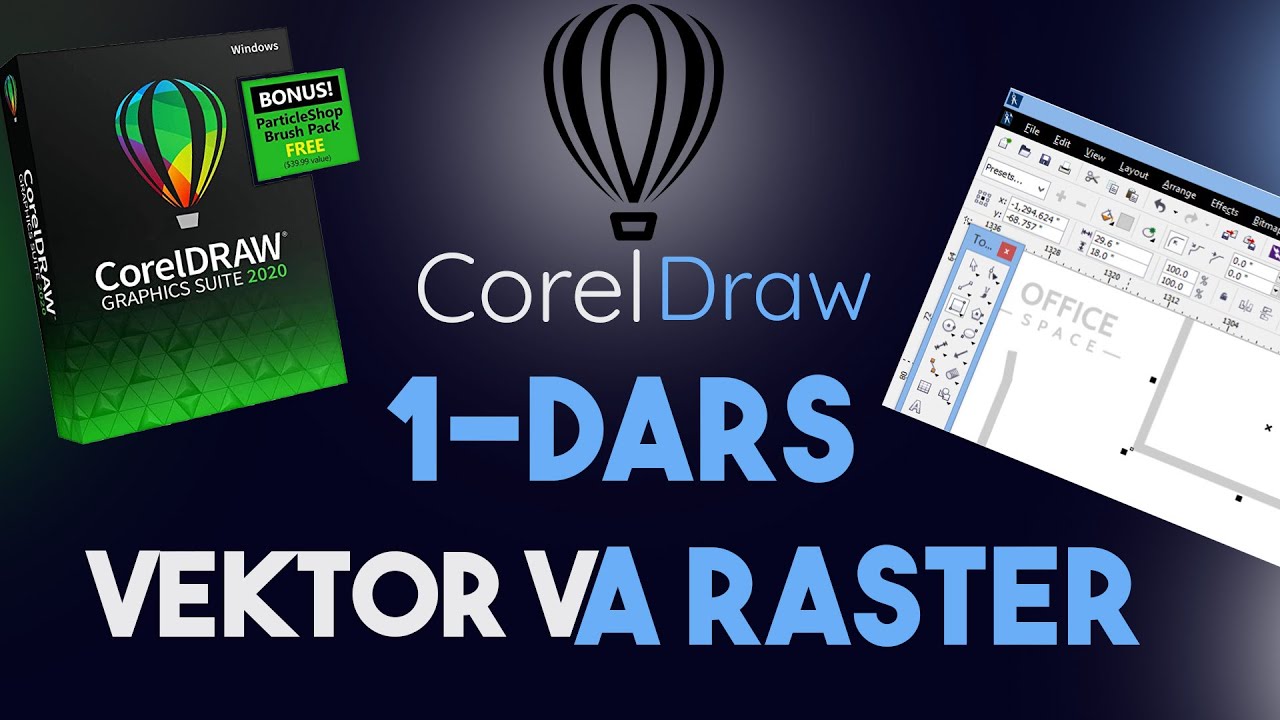 1-DARS VEKTOR VA RASTER || CORELDRAW || UZBEK TILIDA